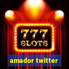 amador twitter